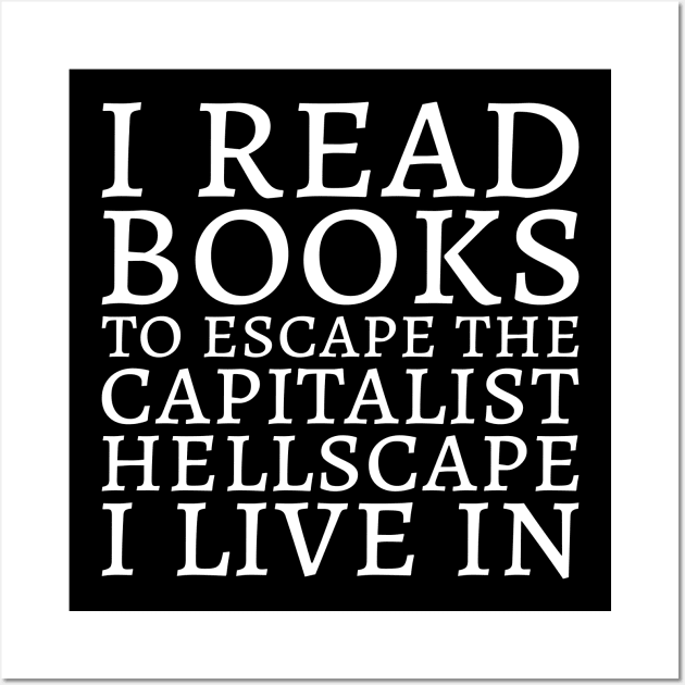 I read books ... (White Print) Wall Art by CrazyShirtLady